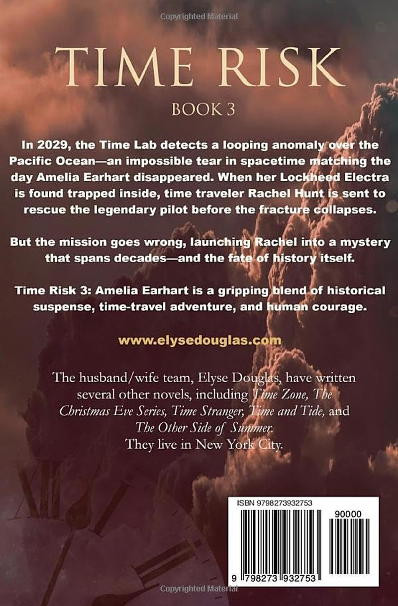 Time Risk 3: Amelia Earhart: A Time Travel Mystery and Historical Adventure (Book 3 of the Time Risk Series)