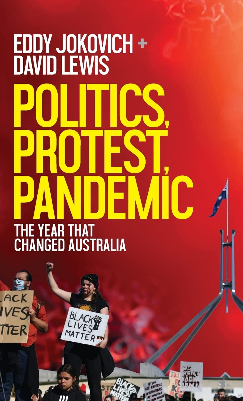 Politics, Protest, Pandemic: The year that changed Australia