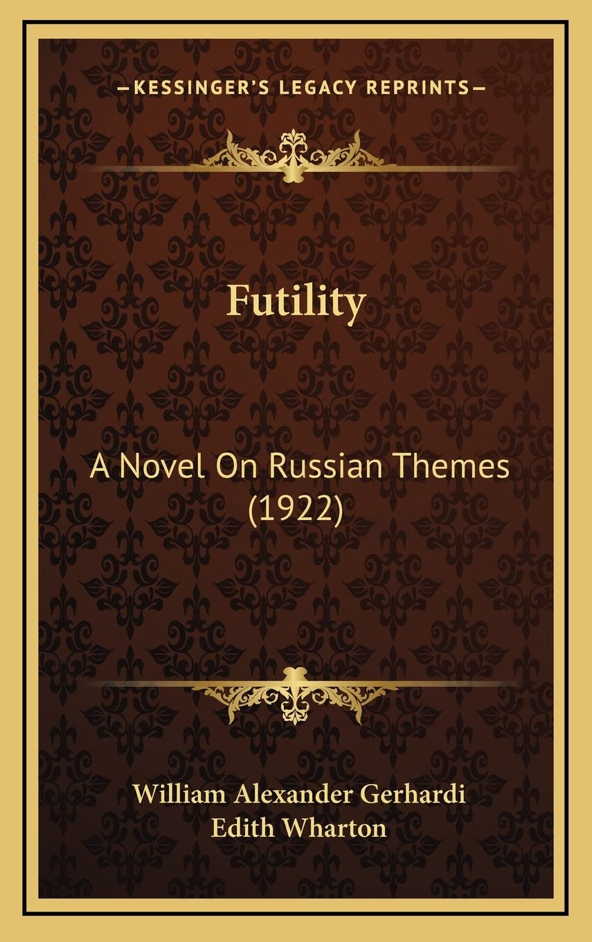Futility: A Novel On Russian Themes (1922)