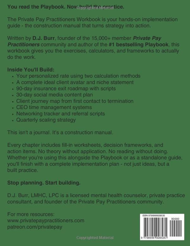 The Private Pay Practitioners Workbook: Your 90-Day Implementation Guide to Building a Thriving Private Practice: Companion to The Private Pay Practitioners Playbook