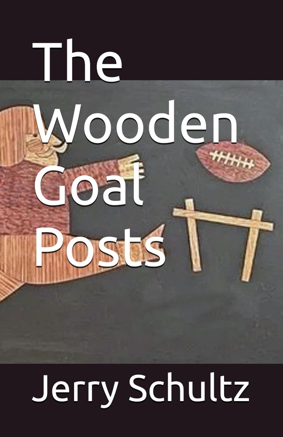 The Wooden Goal Posts
