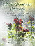 Well-Watered Garden: Successfully Single God's Way 31-Day Devotional