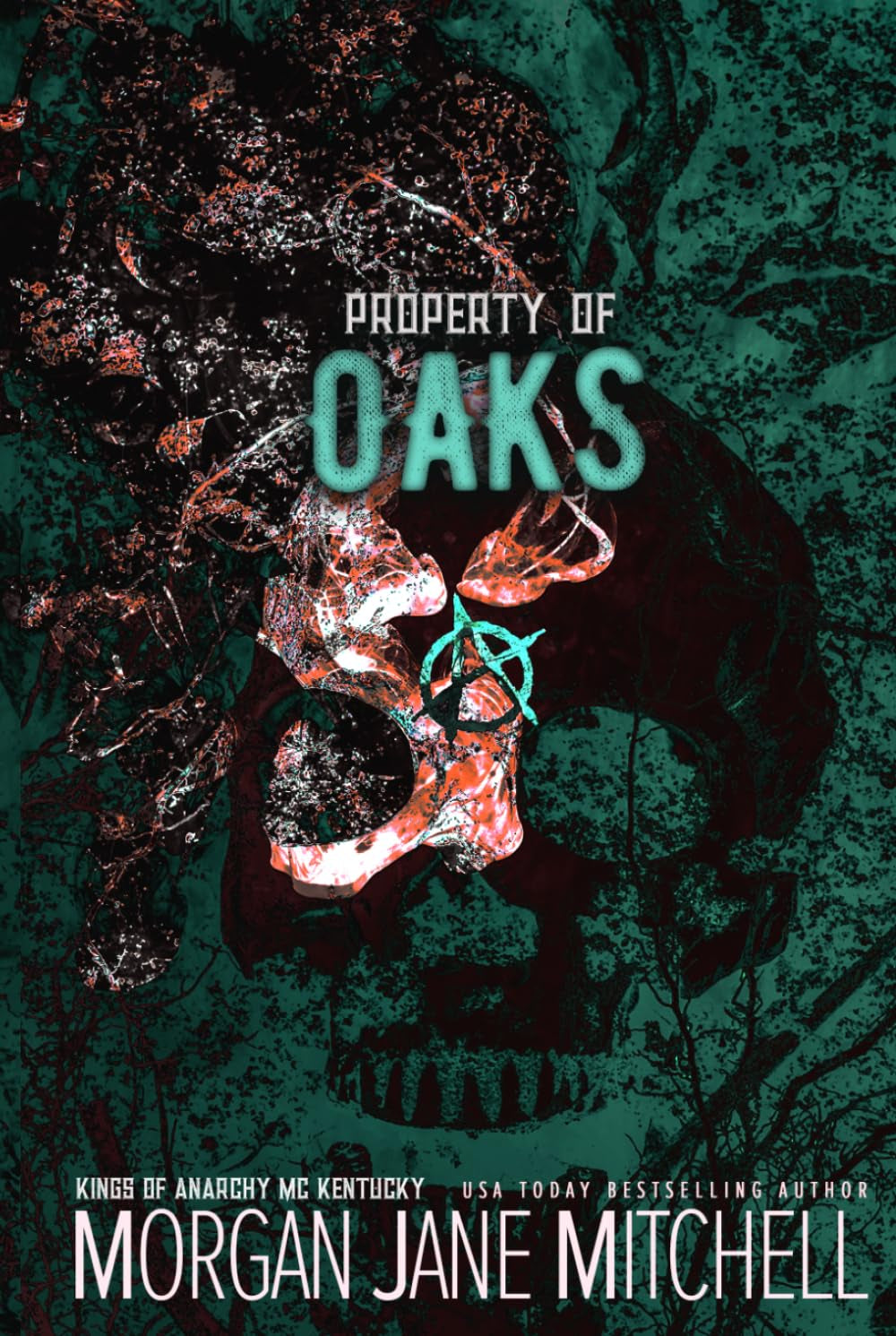 Property of Oaks (Kings of Anarchy MC: Kentucky)