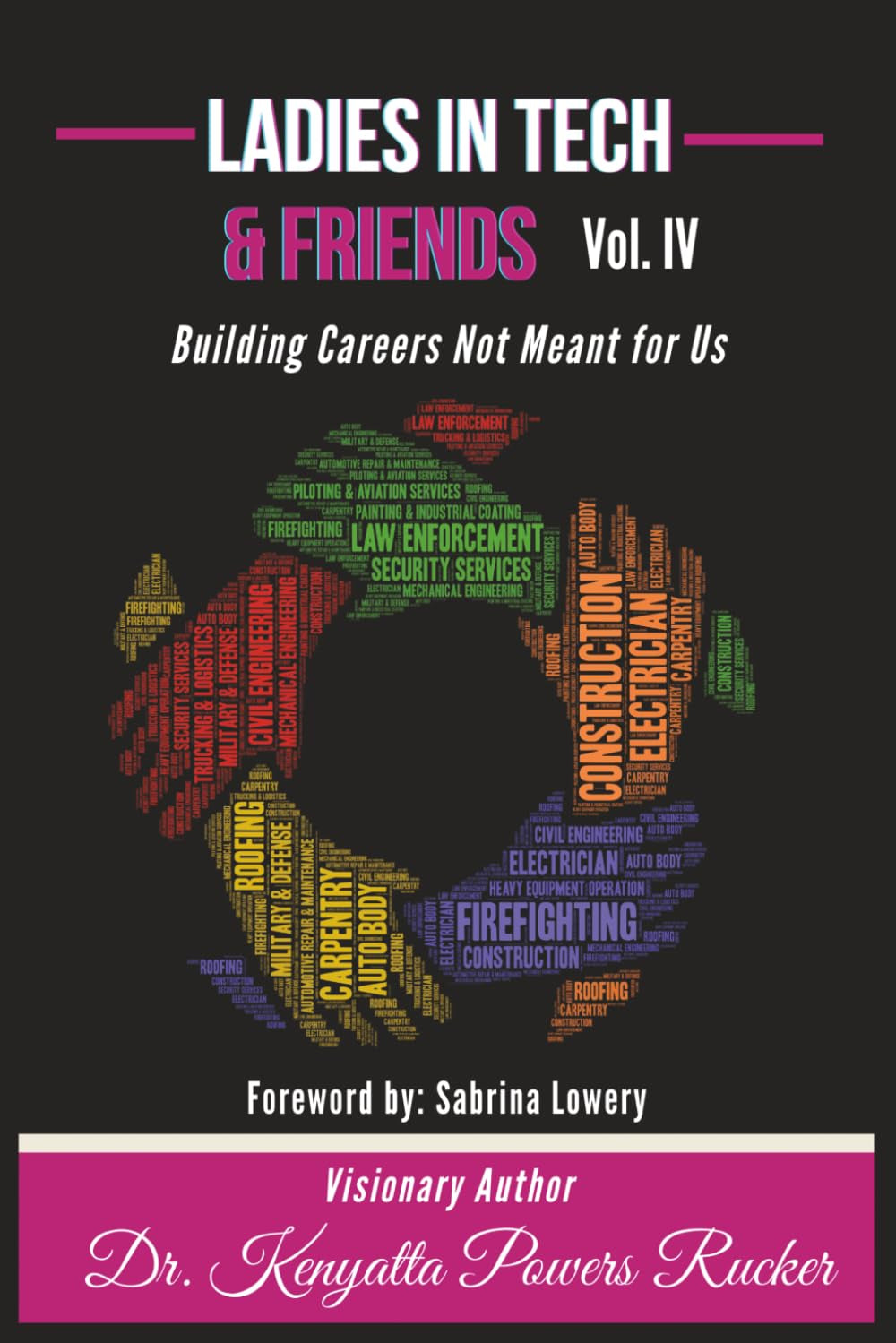 Ladies in Tech & Friends Vol IV: Building Careers Not Meant for Us