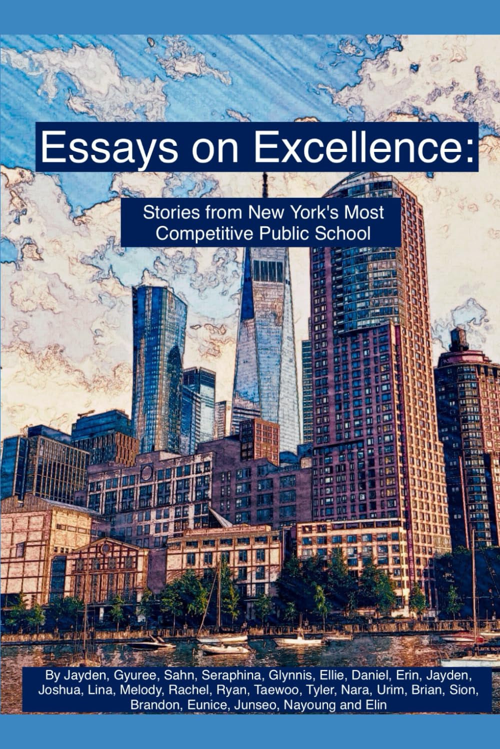 Essays on Excellence: Stories from New York's Most Competitive Public School
