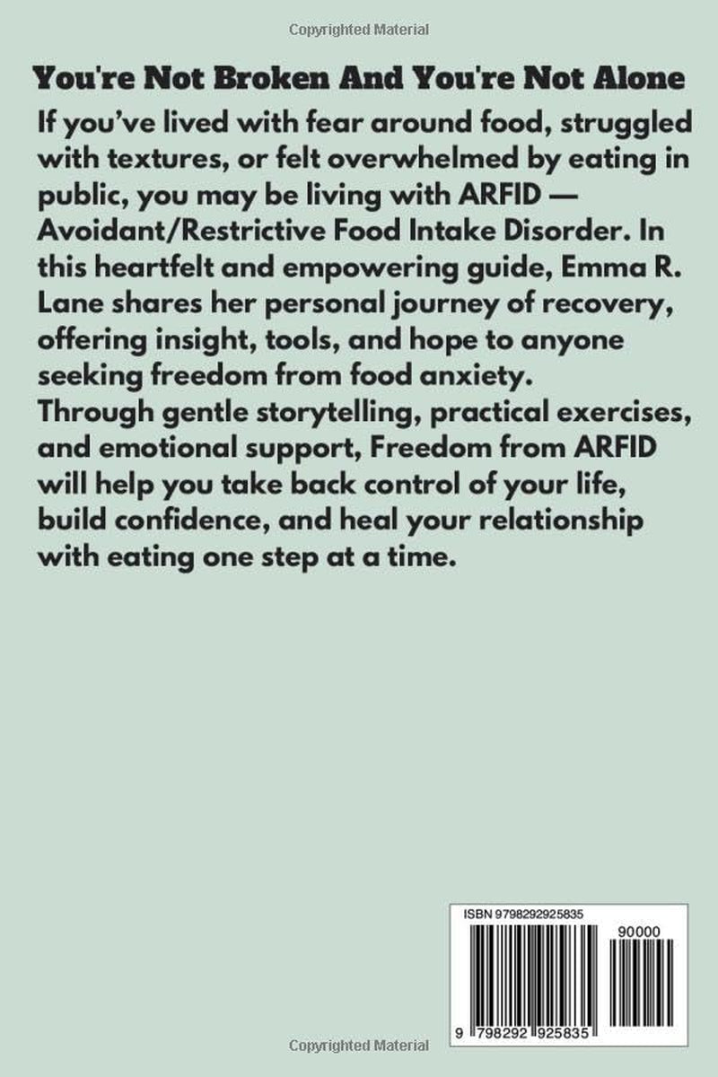 FREEDOM FROM ARFID: A Self-Help Journey to Overcome Food Anxiety, Reclaim Your Confidence, and Heal Your Relationship with Eating