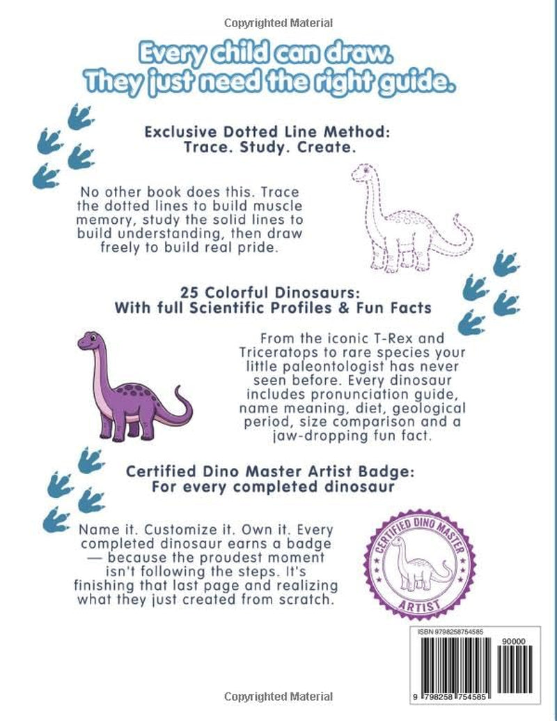 HOW TO DRAW A DINOSAUR: Simple and Easy Step by Step Drawing Book for Kids Ages 6-10 with Dotted Lines