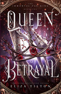 Queen of Betrayal (The Immortal Fae King)
