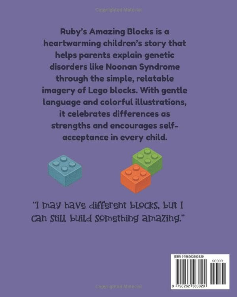 Ruby's Amazing Blocks: A Children’s Story to Help Parents Talk About Genetic Disorders, Differences, and Noonan Syndrome