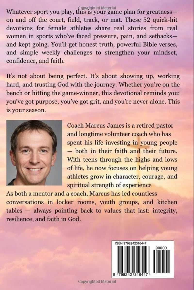 Pray, Play, Slay! Short Devotions for Female Athletes: A 52-Week Sports Bible Devotional for Young Female Athletes to Grow Mental Toughness, Resilience, and Teamwork—One Minute at a Time