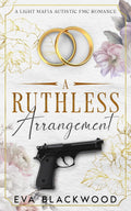 A Ruthless Arrangement: A Light Mafia Autistic FMC Romance (The Irish Demon)