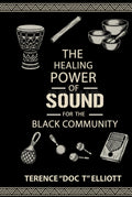 The Healing Power of Sound for the Black Community