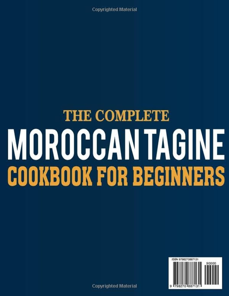 Moroccan Tagine Cookbook for Beginners: Beginner-Friendly Moroccan Tagine Recipes with Authentic North African Flavors.