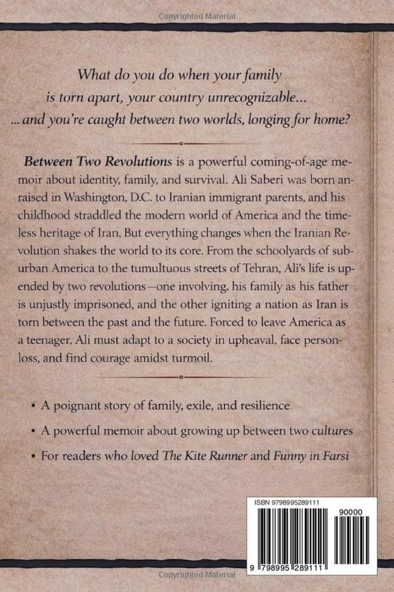 Between Two Revolutions: An Iranian-American Childhood Between Washington and Tehran (A Life Between Worlds)