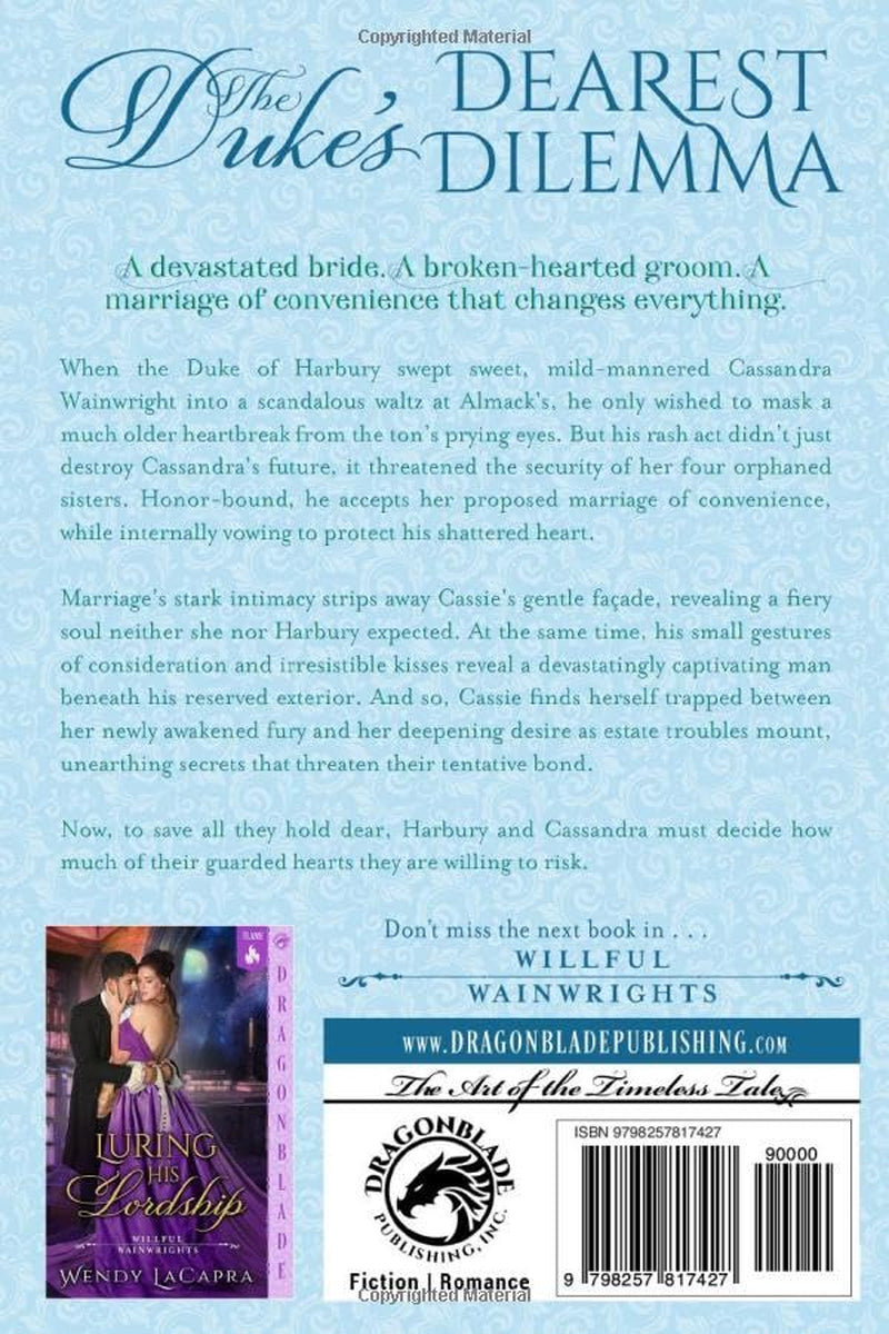 The Duke's Dearest Dilemma: Regency Historical Romance (Willful Wainwrights)