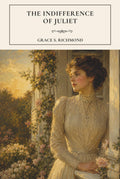 The Indifference of Juliet: A Heartwarming American Literary Classic