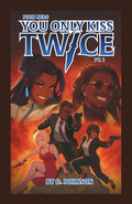 You Only Kiss Twice: Part 1 (The John Nero System: A LitRPG Spy Thriller)