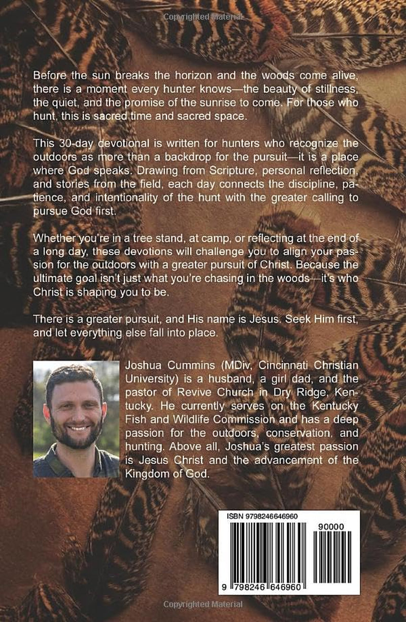 The Greater Pursuit: A 30-Day Hunter's Devotional