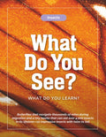 Insects—What Do You See? What Do You Learn?: Butterflies that navigate thousands of miles during migration and a tiny beetle that can eat over 4,000 ... | Perfect for Homeschool & Classroom Use)