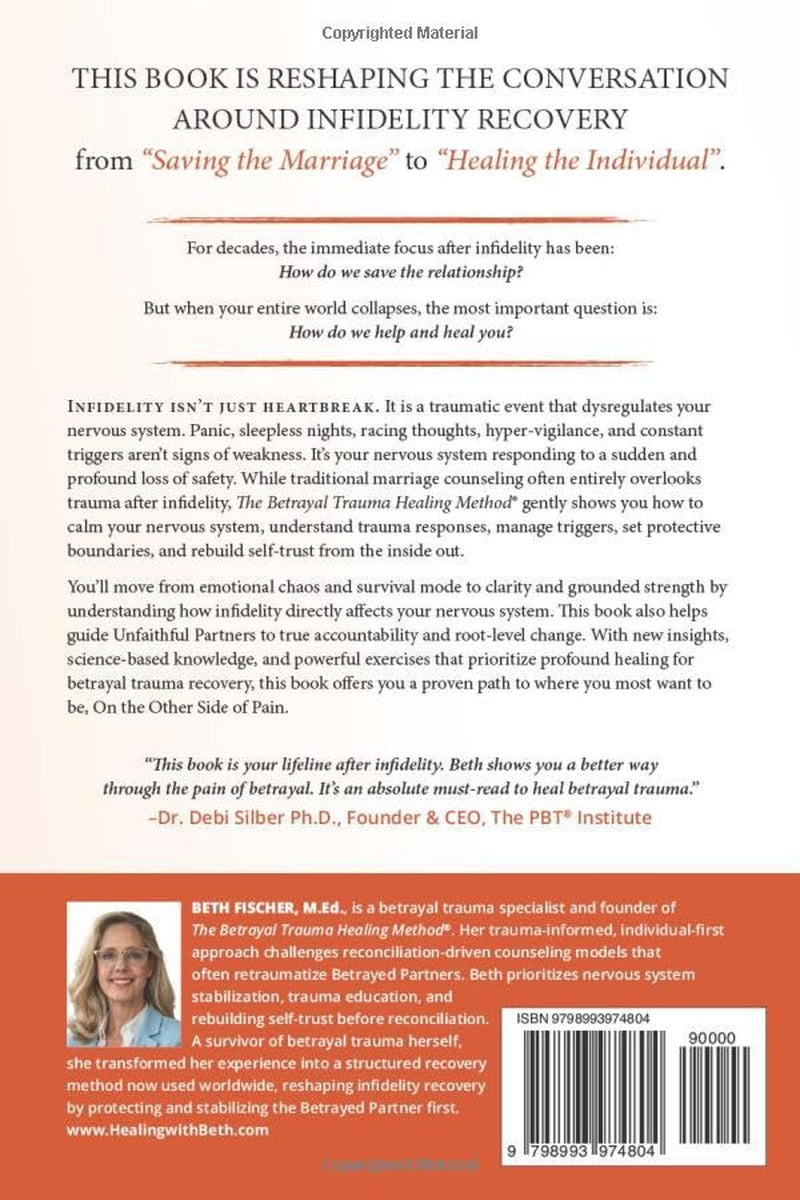 On the Other Side of Pain: Healing After Betrayal: A Gentle Trauma-Informed Guide to Truly Heal Betrayal Trauma and Rebuild Your Life After Infidelity