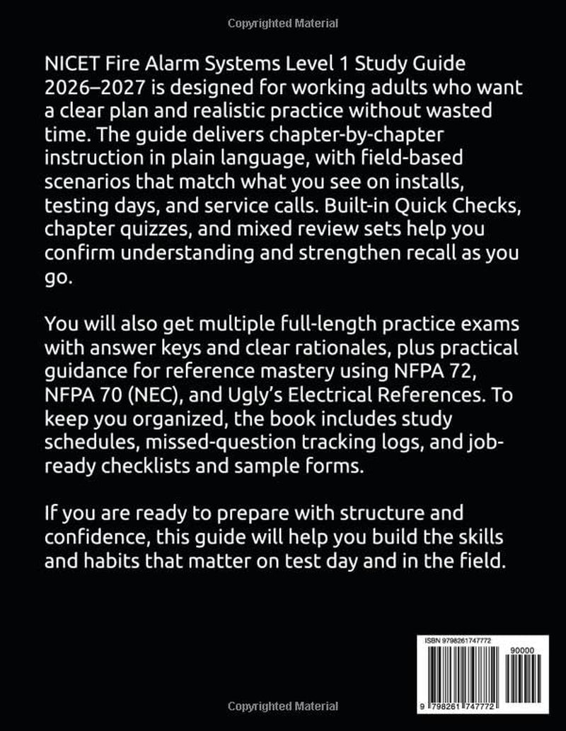 NICET Fire Alarm Systems Level 1 Study Guide 2026-2027: Everything You Need to Get Certified: 4 Full-Length Practice Exams, Real-World Scenario Drills, and Field-Ready Workflow Tips