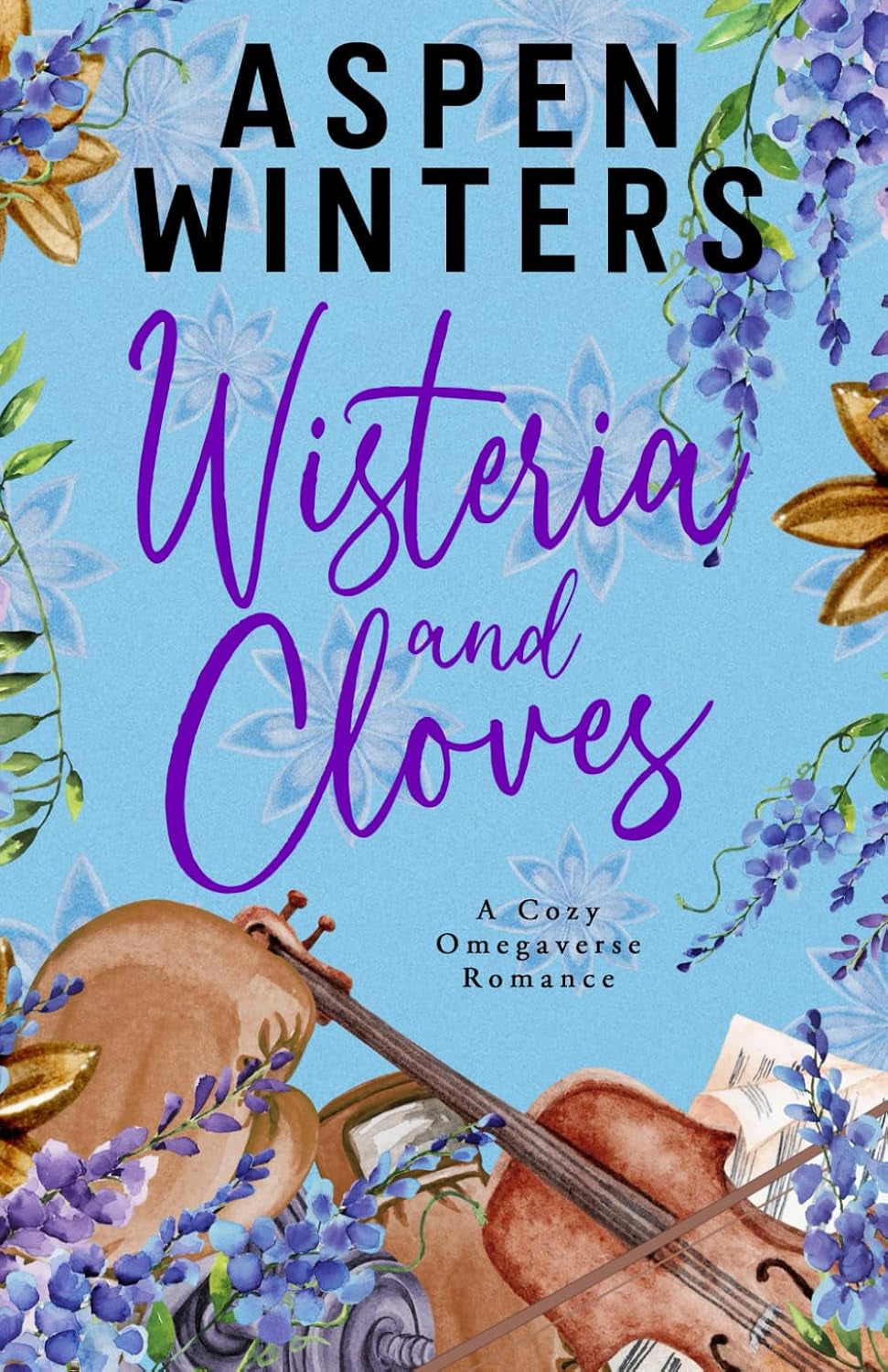 Wisteria and Cloves