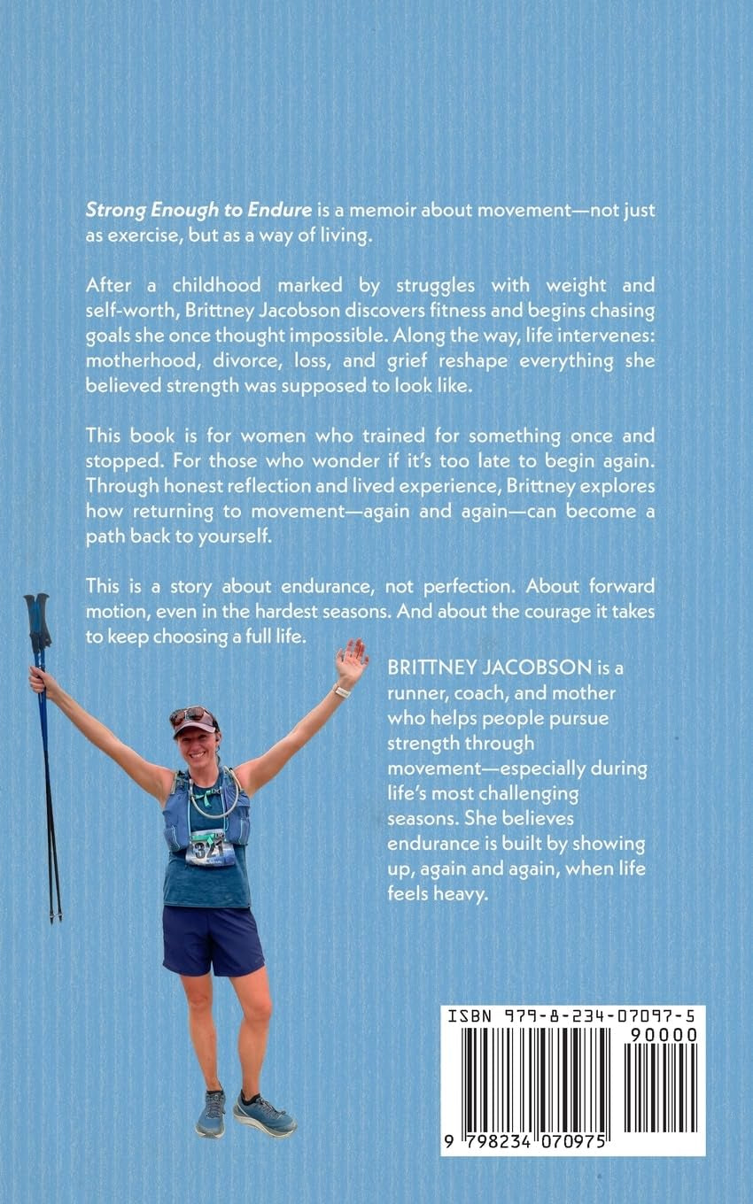 Strong Enough to Endure: An Endurance Memoir--On the Trail and in Life