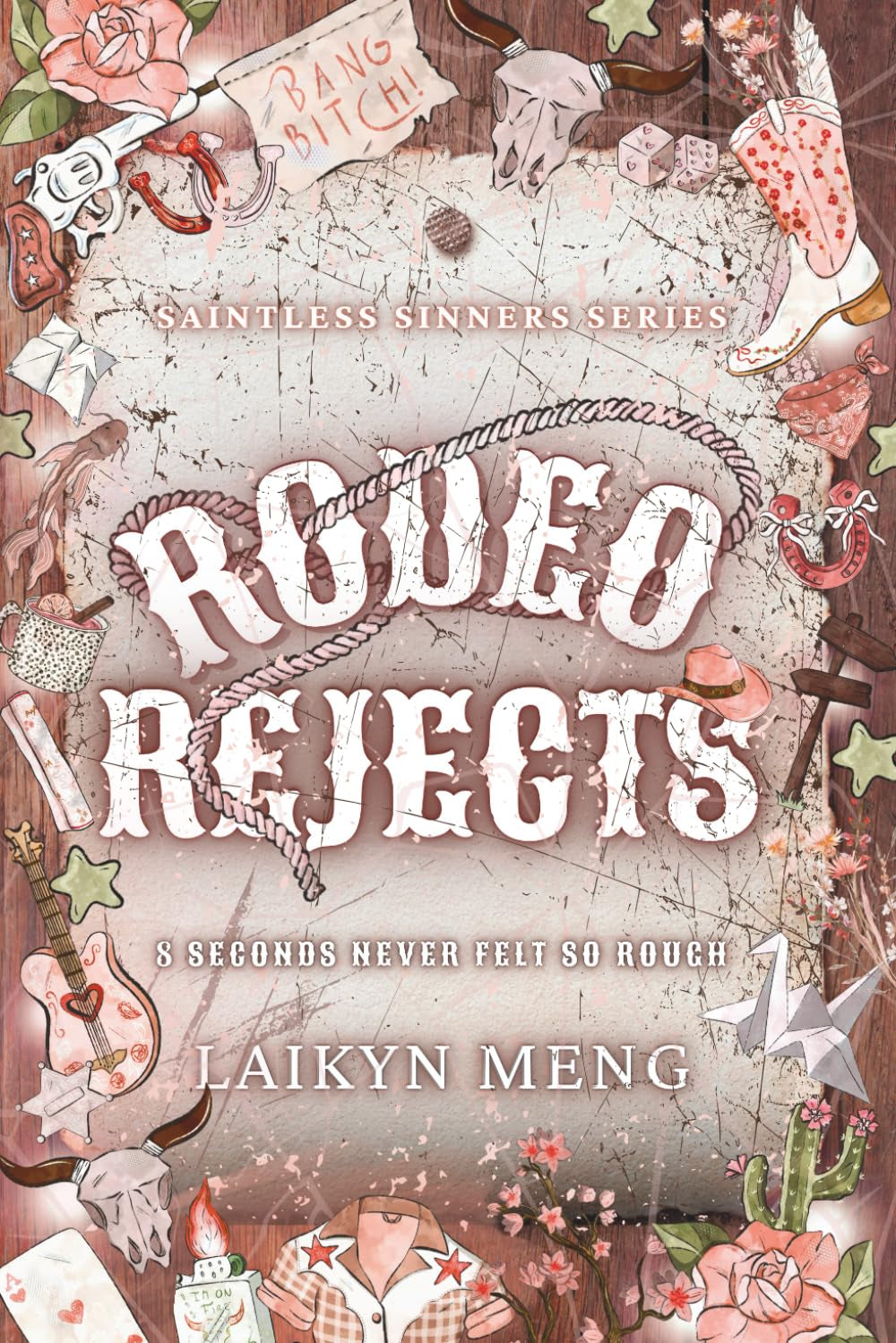 Rodeo Rejects: A Bull Riding Why Choose Romance (The Saintless Sinners)
