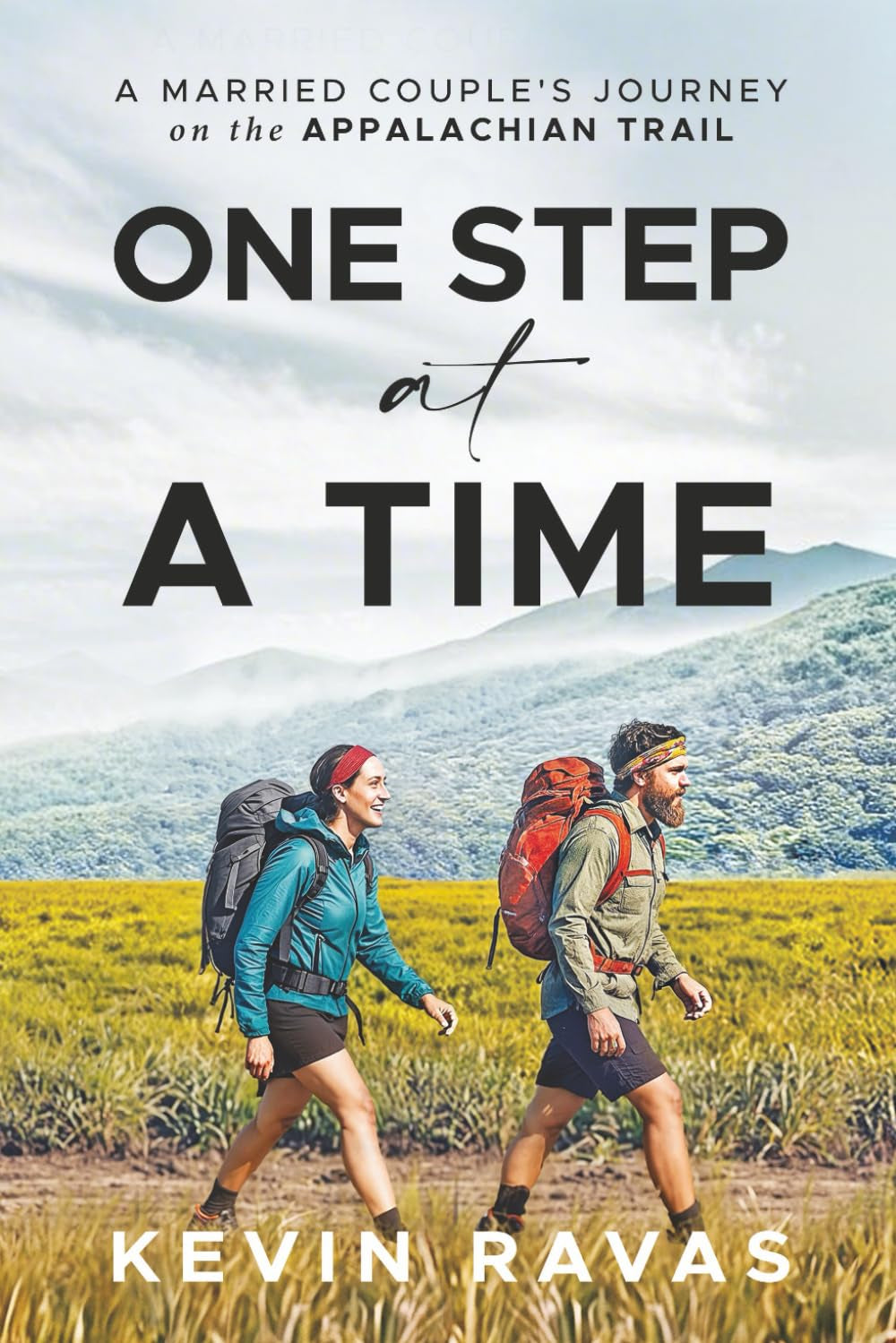 One Step at a Time: A Married Couple's Journey on the Appalachian Trail