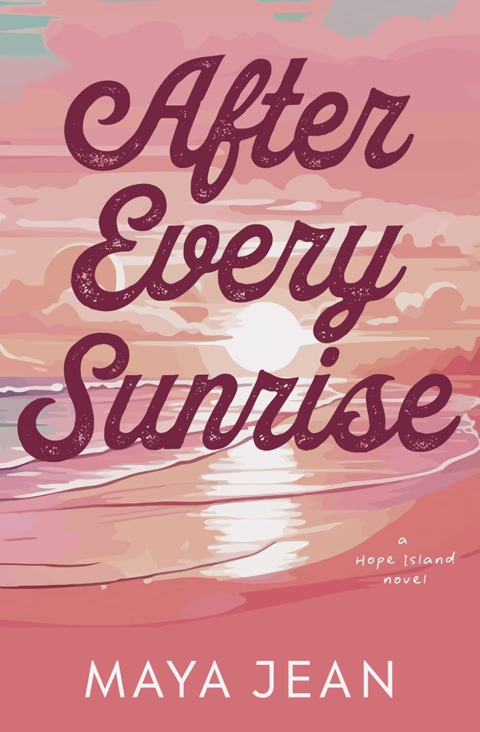 After Every Sunrise (Hope Island)