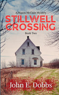 Stillwell Crossing: Book Two