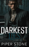 Darkest Lies: A Dark Mafia Romance (Orchestrated Corruption)
