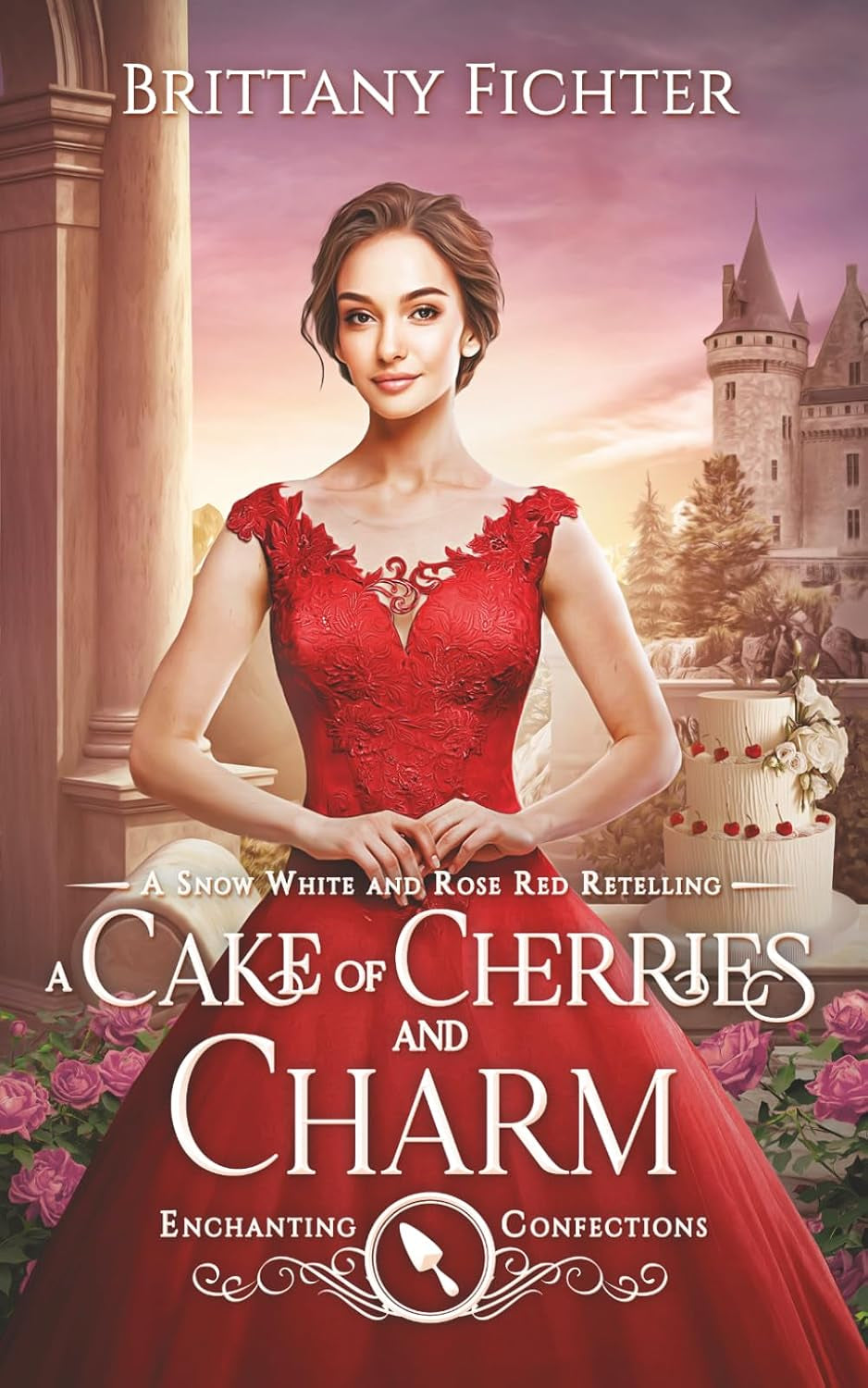 A Cake of Cherries and Charm: A Snow White and Rose Red Retelling