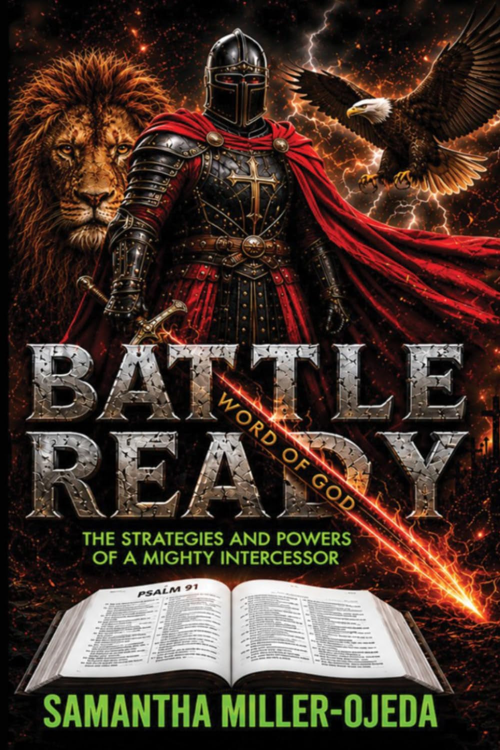 Battle Ready: The Strategies & Powers of a Mighty Intercessor