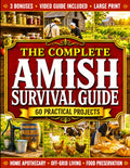 Amish Survival Guide: Master Homesteading, DIY Projects, Home Apothecary, Food Preservation, and Off-Grid Skills for a More Self-Sufficient Life