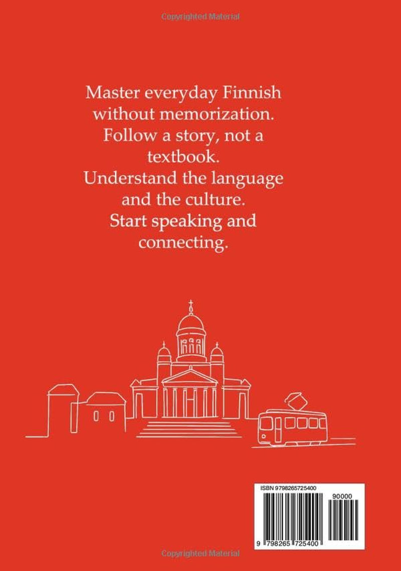 The Helsinki Chapter: Learn Finnish Through Stories - A1 Beginner: A Story-Based Course to learn Finnish for Absolute Beginners