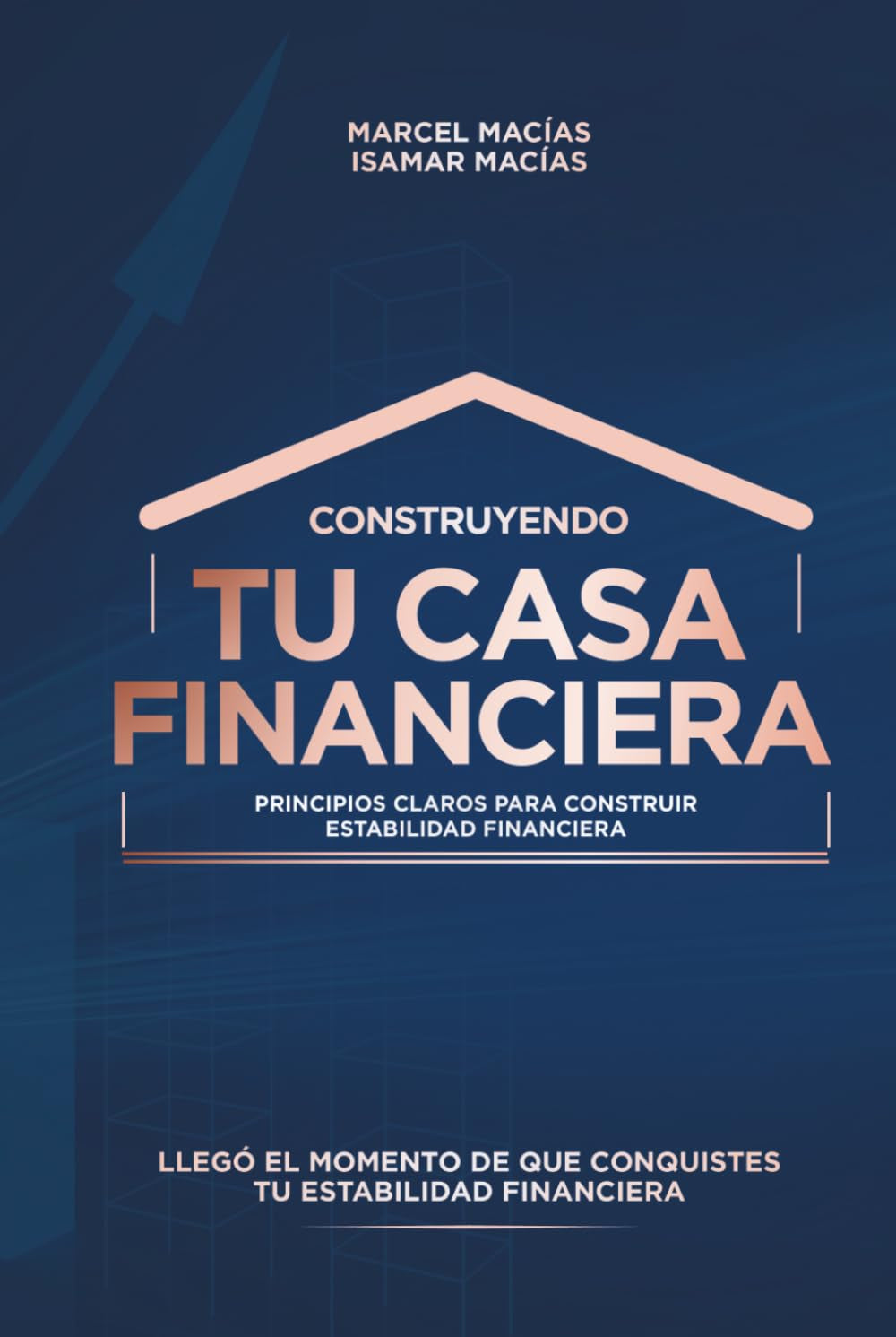 Construyendo Tu Casa Financiera: Principios Claros para Construir Estabilidad Financiera (Spanish Edition)
