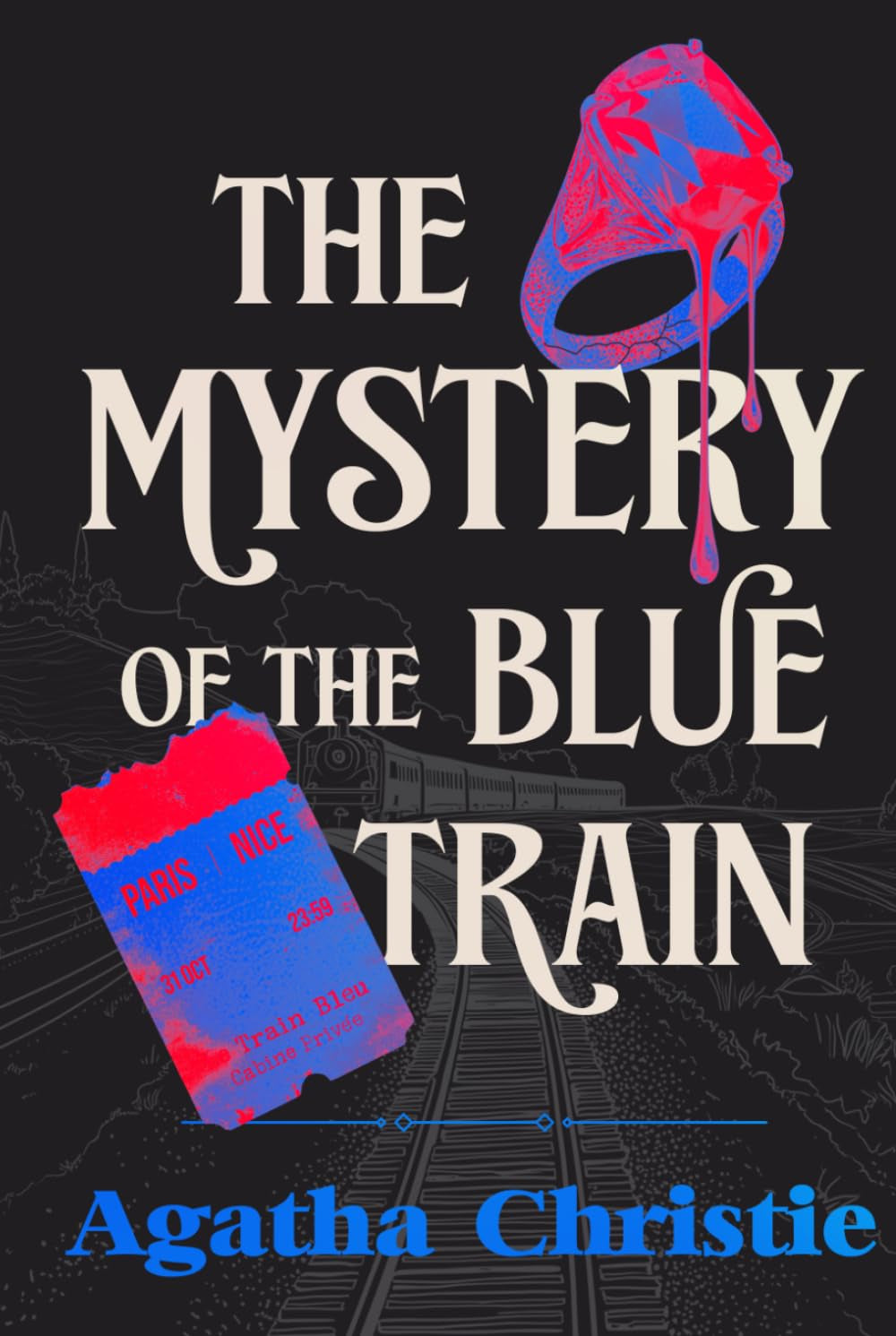 The Mystery of the Blue Train: A Collector's Edition Featuring Original Illustrations and Agatha Christie's Biography