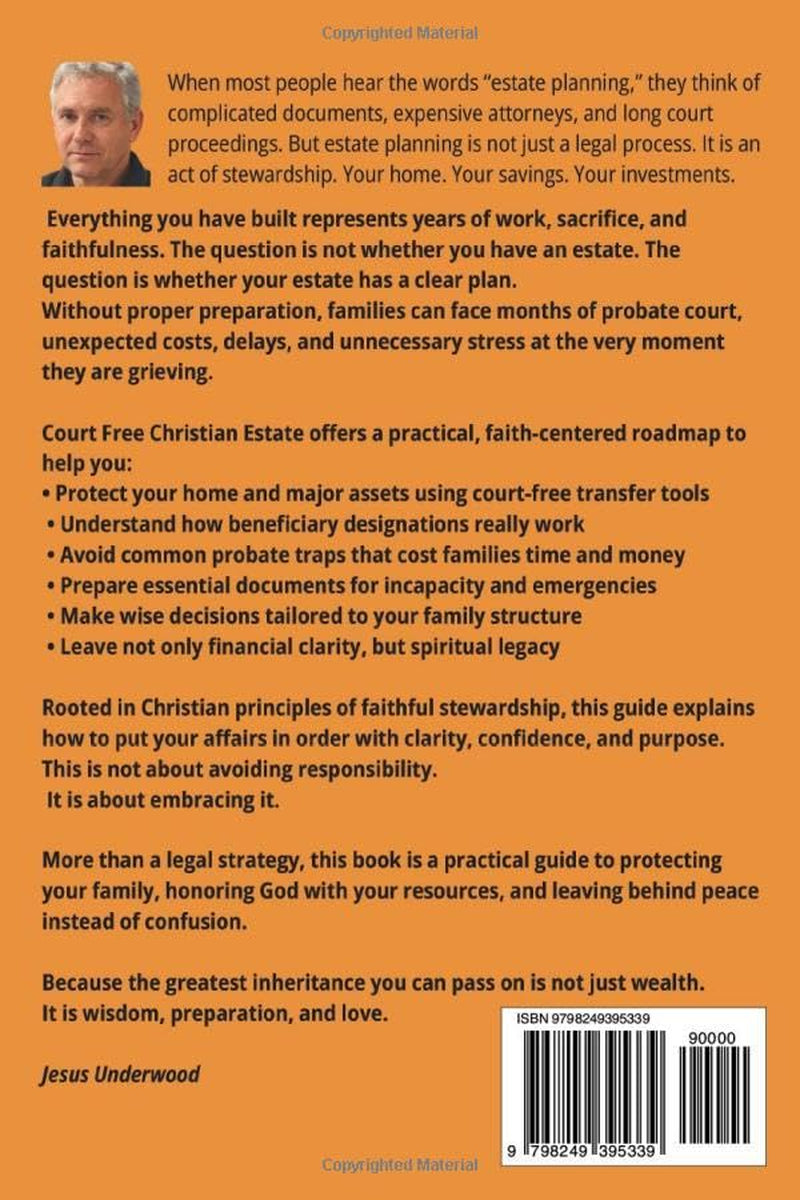 Court Free Christian Estate: A Practical Guide to Protecting Your Home, Assets, and Legacy Without Probate