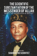 The Scientific Substantiation of The Messenger of Allah Book 1: The Optimization of Biology (Black and White Copy)
