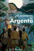El Juramento De Argenta (Spanish Edition)