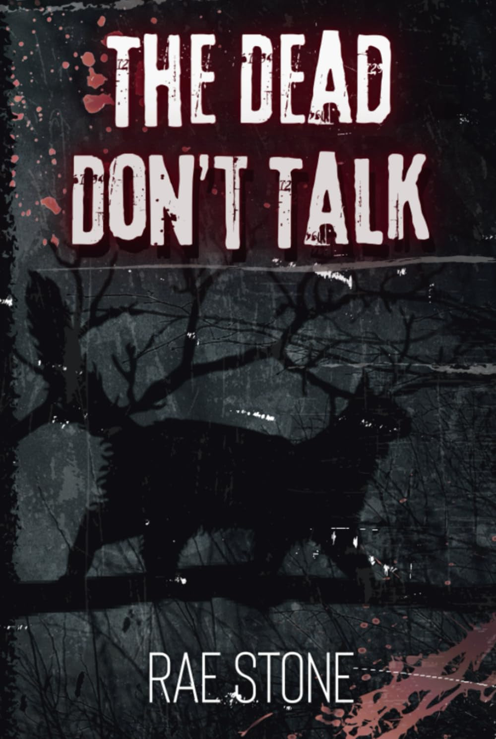 The Dead Don't Talk