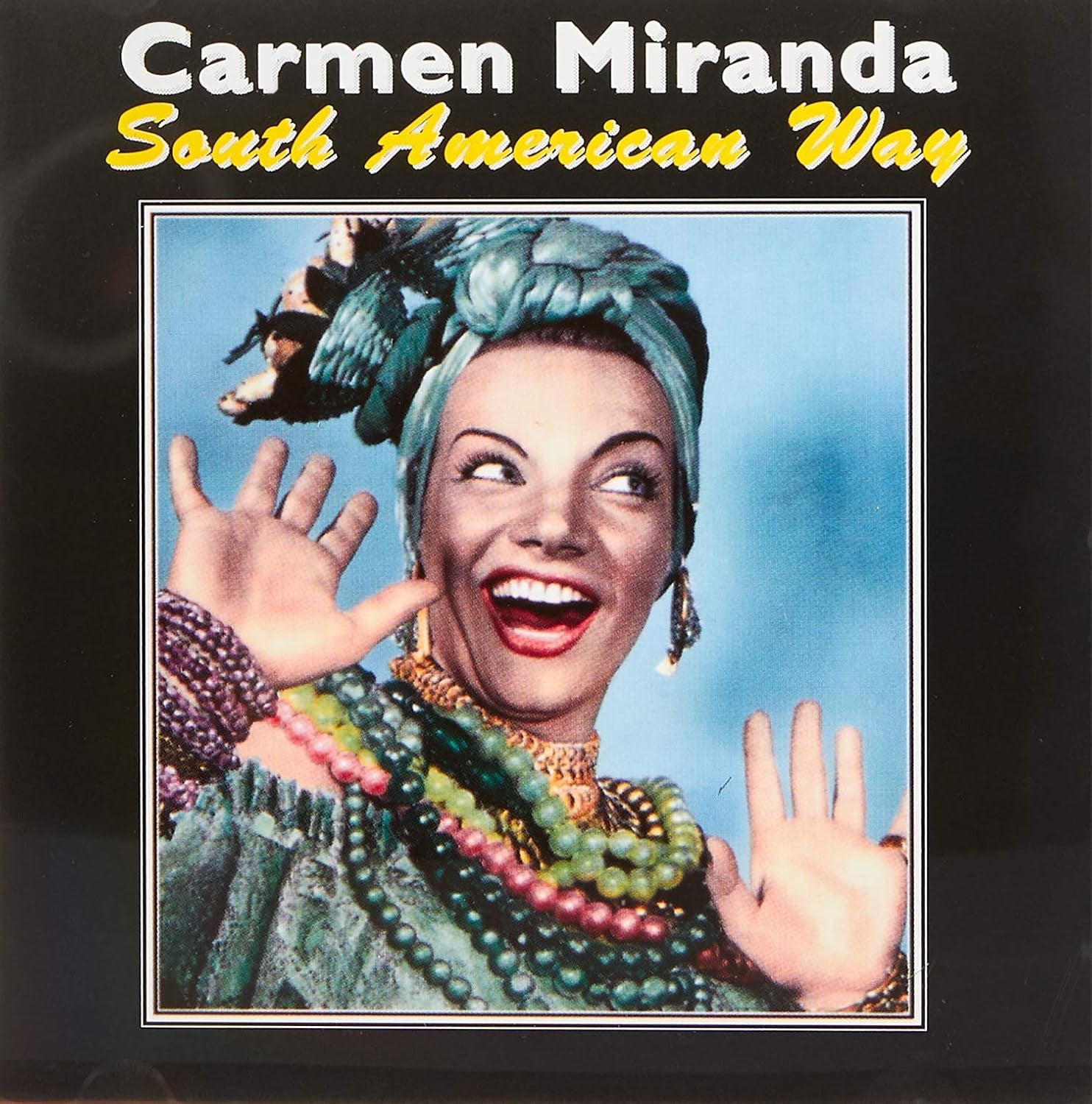South American Way ORIGINAL RECORDINGS REMASTERED