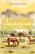 Heartstrings & Horseshoes (Lucky Spurs Ranch)
