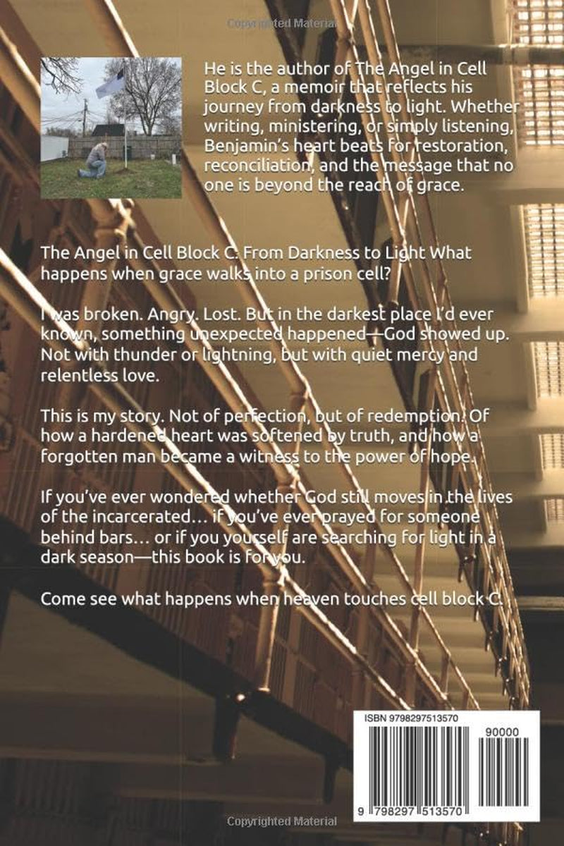 Angel In Cell Block C: From Darkness to Light