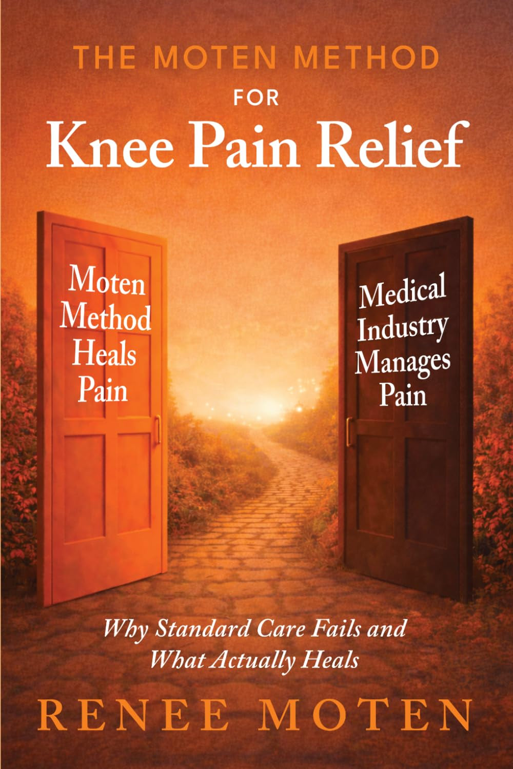 The Moten Method for Knee Pain Relief: Why Standard Care Fails and What Actually Heals