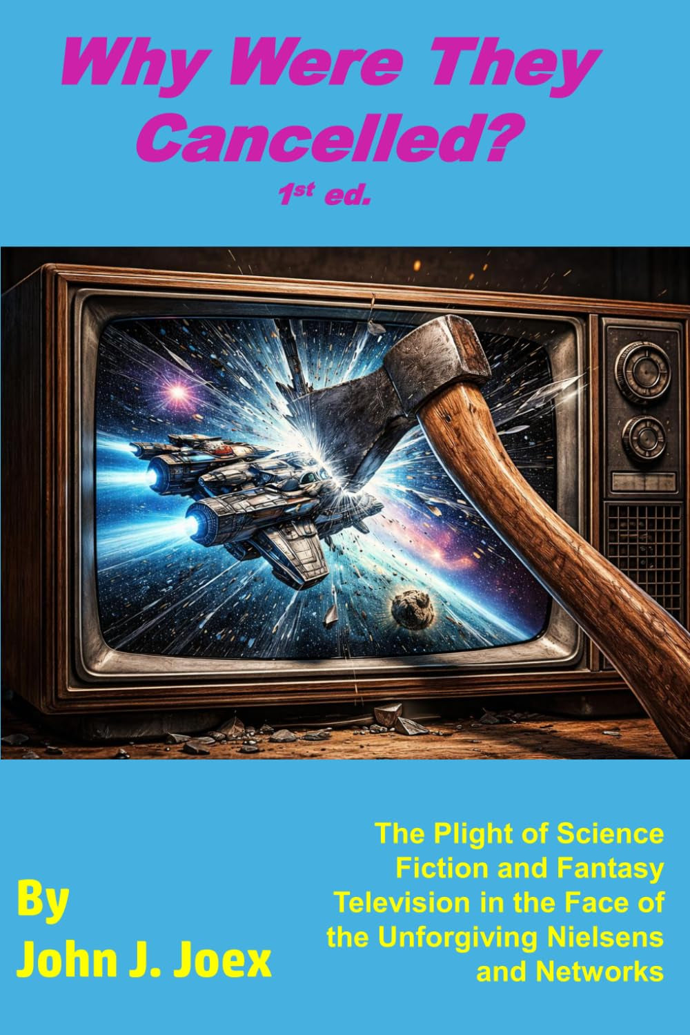 Why Were They Cancelled? The Plight of Sci Fi TV in the Face of the Unforgiving Nielsens and Networks