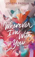 Wherever I'm With You