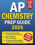 AP CHEMISTRY Prep Guide: Understand Hard Topics the Easy Way with Step-by-Step Explanations & Real Practice Tests | Gain Total Clarity on Chemistry Concepts & Earn a Confident, Well-Earned Score of 5!