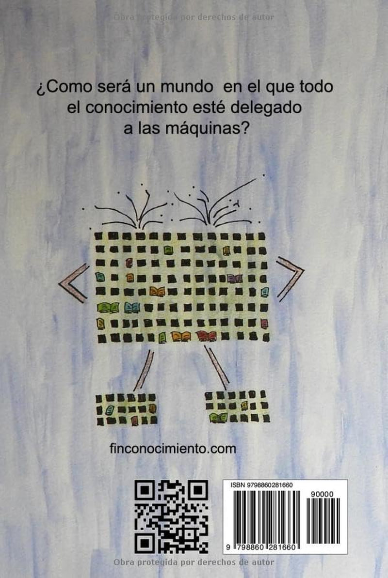 El Fin del Conocimiento (Spanish Edition)